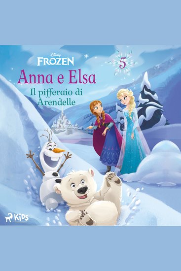 Frozen - Anna e Elsa 5 - Il pifferaio di Arendelle - cover