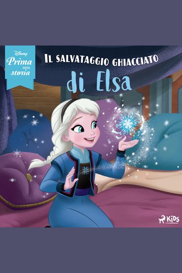 Disney prima della storia: Il salvataggio ghiacciato di Elsa - cover