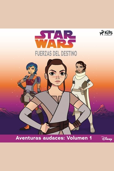 Star Wars - Fuerzas del destino - Aventuras audaces: Volumen 1 - cover