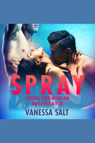 Spray: zbiór opowiadań erotycznych - cover