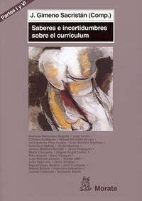 La mejora del currículum - Saberes e incertidumbres sobre currículum (Partes I y VI)