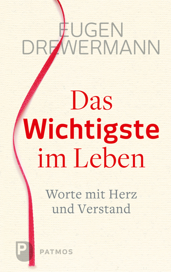 Das Wichtigste im Leben - Worte mit Herz und Verstand - cover