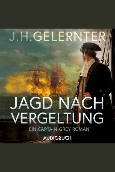 Jagd nach Vergeltung – Ein Captain–Grey–Roman - cover