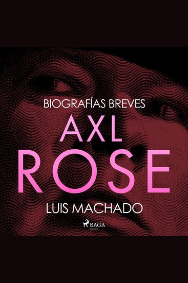 Biografías breves - Axl Rose - cover