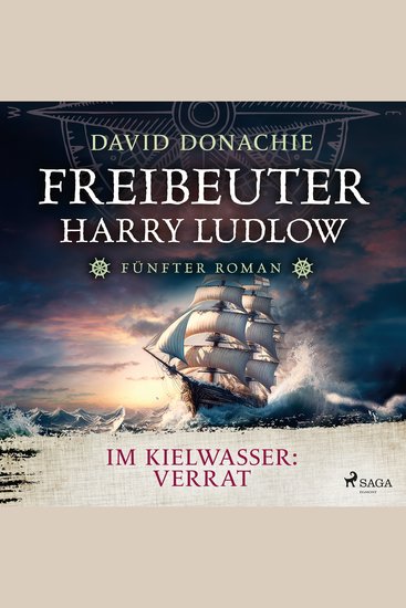 Im Kielwasser: Verrat (Freibeuter Harry Ludlow Band 5) - cover