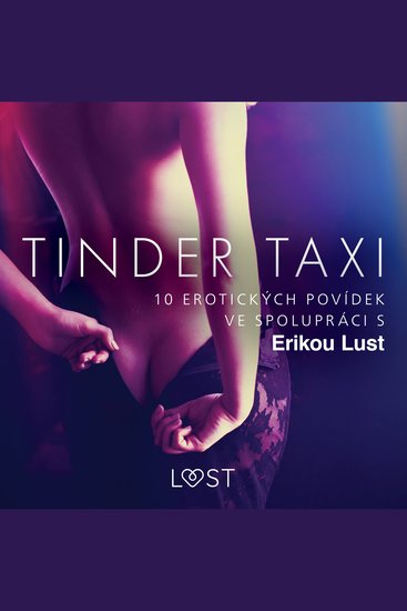 Tinder taxi: 10 erotických povídek ve spolupráci s Erikou Lust - cover