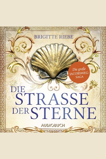Die Straße der Sterne (Die große Jakobsweg–Saga Band 1) - cover