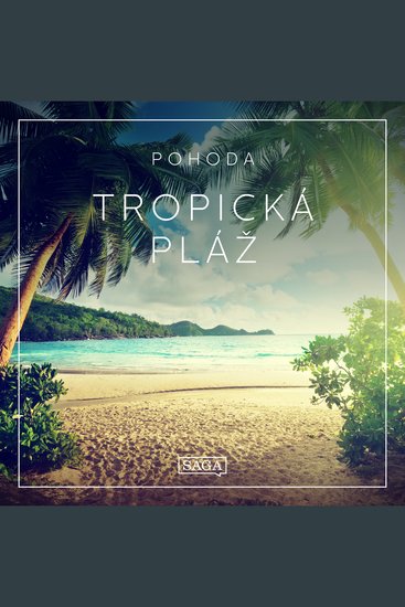 Pohoda - Tropická pláž - cover