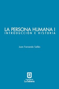 La persona humana parte I Introducción e Historia