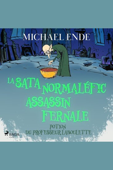 La Satanormaléficassassinfernale Potion du professeur Laboulette - cover