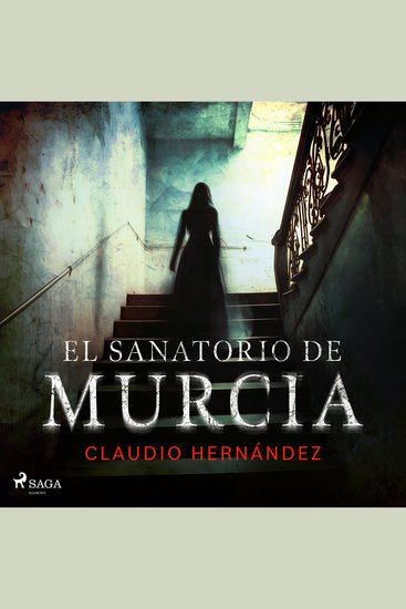 El sanatorio de Murcia (Dramatizado) - cover