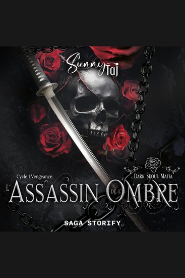 L’Assassin de l’ombre – Dark Séoul Mafia tome 1 - Cycle 1 – Vengeance - cover