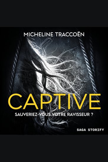 Captive - Sauveriez-vous votre ravisseur ? - cover