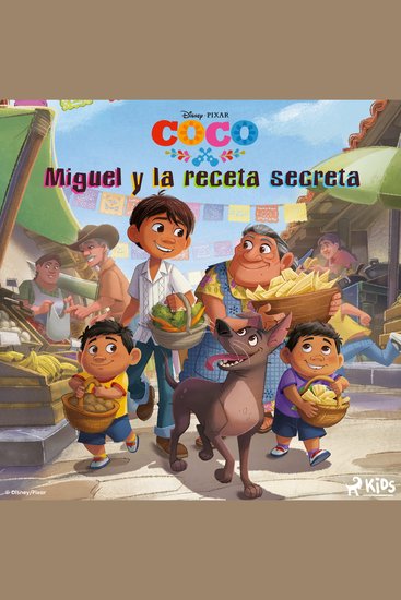 Coco - Miguel y la receta secreta - cover