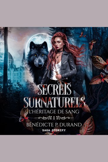 L’Héritage de sang Tome 1 : Secrets surnaturels - cover