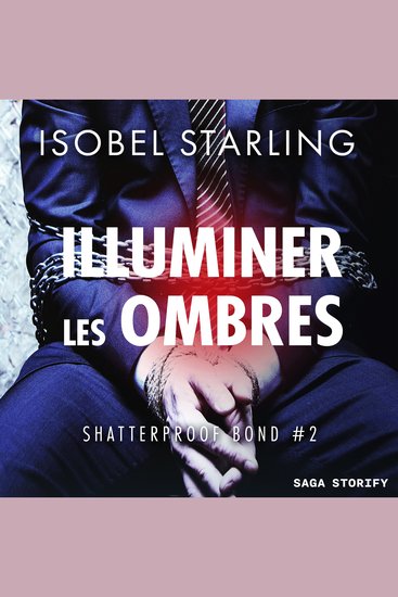 Illuminer les ombres (Shatterproof Bond 2) - cover