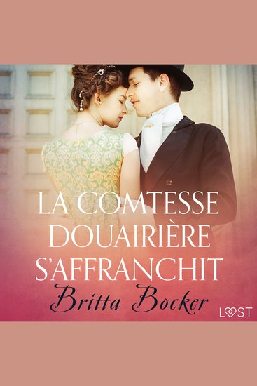 La Comtesse douairière s’affranchit – Une nouvelle érotique - cover
