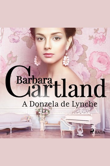 Donzela de Lynche A (A Eterna Coleção de Barbara Cartland 31) - cover