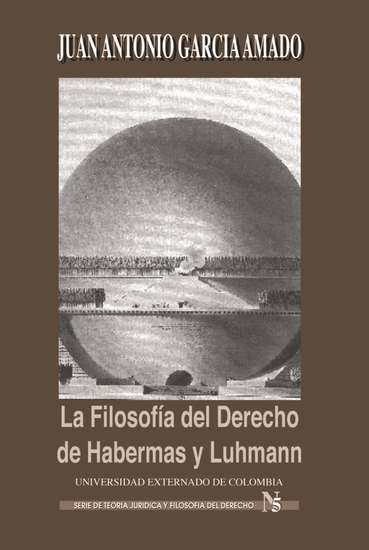 La filosofía del derecho de Habernas y Luhmann - cover