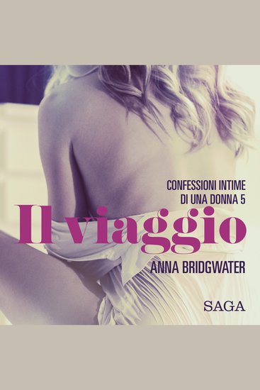 Il viaggio - Confessioni intime di una donna 5 - cover