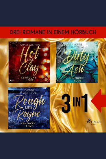 Hot Like Clay Dirty Like Ash & Rough Like Rayne - Drei Romane in einem eBook - cover