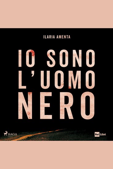 Io sono l'uomo nero: Un viaggio nella follia dei diari di Angelo Izzo - cover