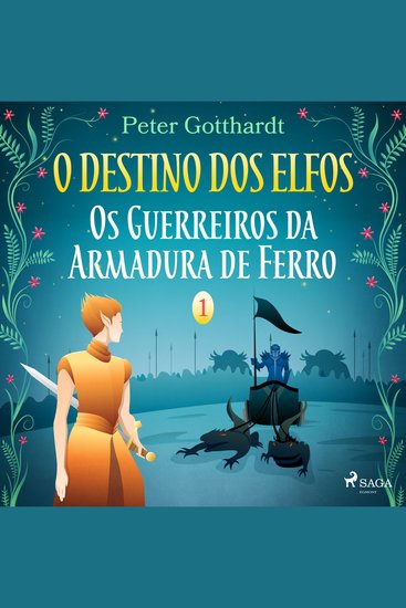 O Destino dos Elfos 1: Os Guerreiros da Armadura de Ferro - cover