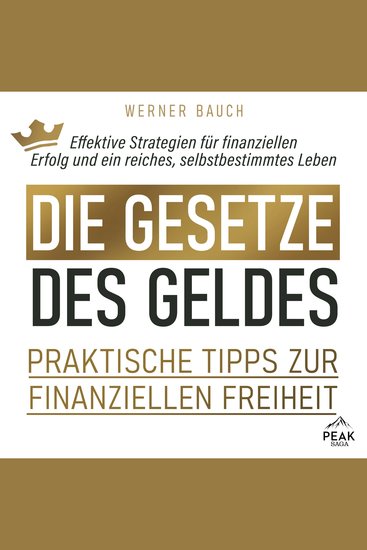 Die Gesetze des Geldes: Praktische Tipps zur finanziellen Freiheit - cover