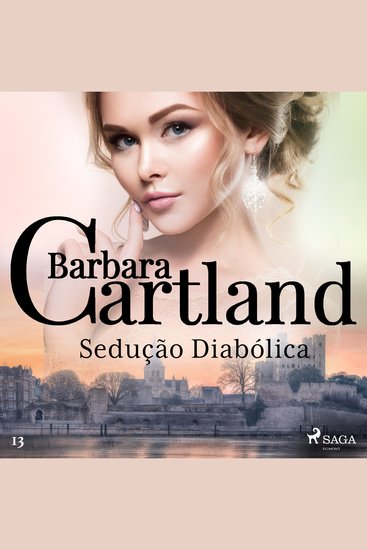 Sedução Diabólica (A Eterna Coleção de Barbara Cartland 13) - cover