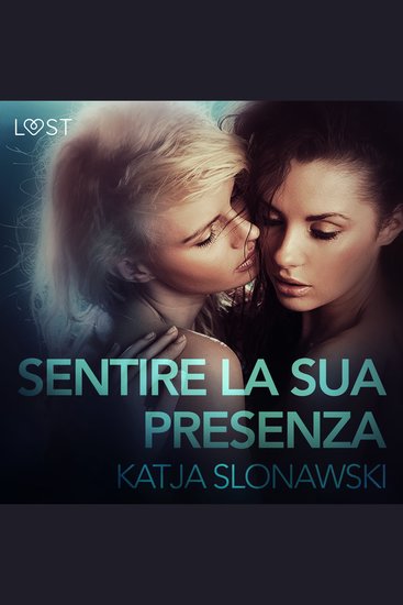 Sentire la sua presenza - Breve racconto erotico - cover