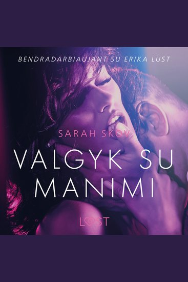 Valgyk su manimi – erotinė literatūra - cover