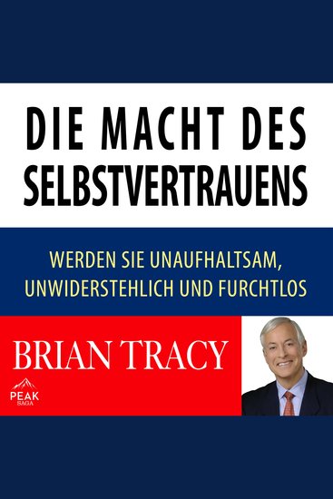Die Macht des Selbstvertrauens Werden Sie unaufhaltsam unwiderstehlich und furchtlos - cover