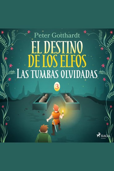 El destino de los elfos 3: Las tumbas olvidadas - cover