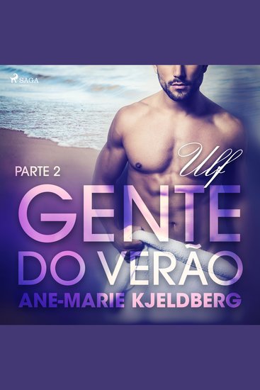 Gente do verão Parte 2: Ulf – Conto Erótico - cover