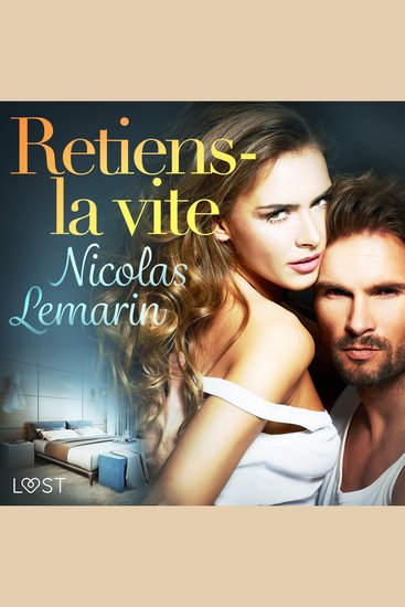 Retiens-la vite – Une nouvelle érotique - cover