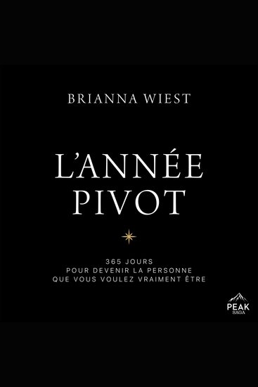 L’année pivot - 365 jours pour devenir la personne que vous voulez vraiment être - cover