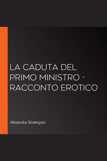La caduta del Primo Ministro - Racconto erotico - cover