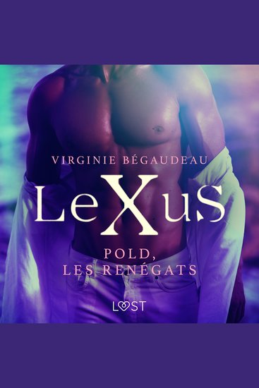 LeXuS : Pold les Renégats – Une dystopie érotique - cover