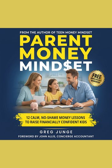Parent Money Mindset - 12 Calm No-Shame Money Lessons To Raise Financially Confident Kids - cover