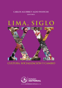 Lima siglo XX - Cultura socialización y cambio
