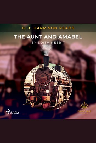 B J Harrison Reads The Aunt and Amabel - cover