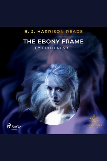 B J Harrison Reads The Ebony Frame - cover