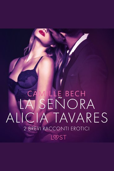 La señora Alicia Tavares - 2 brevi racconti erotici - cover
