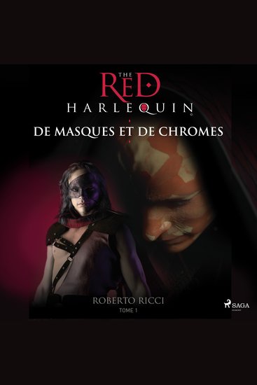De masques et de chromes - L'arlequin rouge Tome 1 - cover