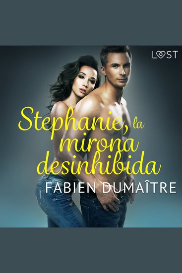 Stephanie la mirona desinhibida - Relato corto erótico - cover