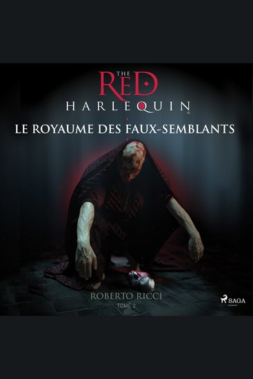 Le Royaume des faux semblants - L'arlequin rouge Tome 2 - cover