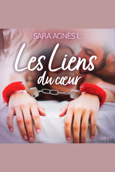 Les Liens du cœur – Une nouvelle érotique - cover