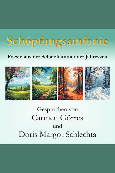 Schöpfungssinfonie - Poesie aus der Schatzkammer der Jahreszeit - cover