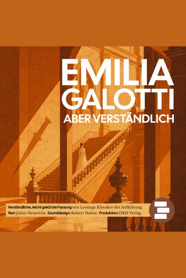 Emilia Galotti Aber verständlich - Verständliche leicht gekürzte Fassung von Lessings Klassiker der Aufklärung - cover