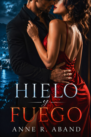 Hielo y fuego - (Romance sensual) - cover